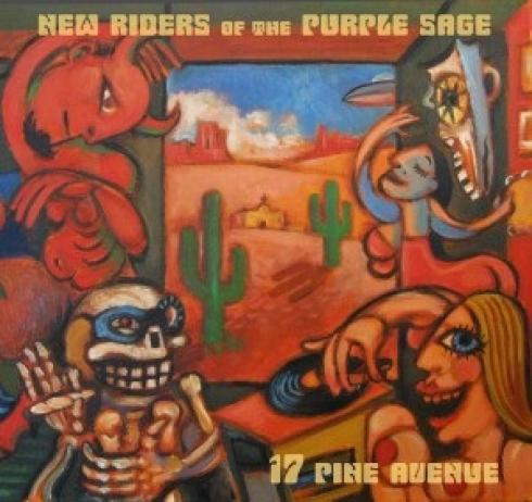 New Riders Of The Purple Sage - 17 Pine Avenue (2012)