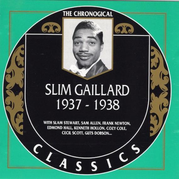 Slim Gaillard - 1937-1938 (1993)
