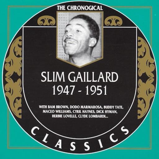Slim Gaillard - 1947-1951 (2002)