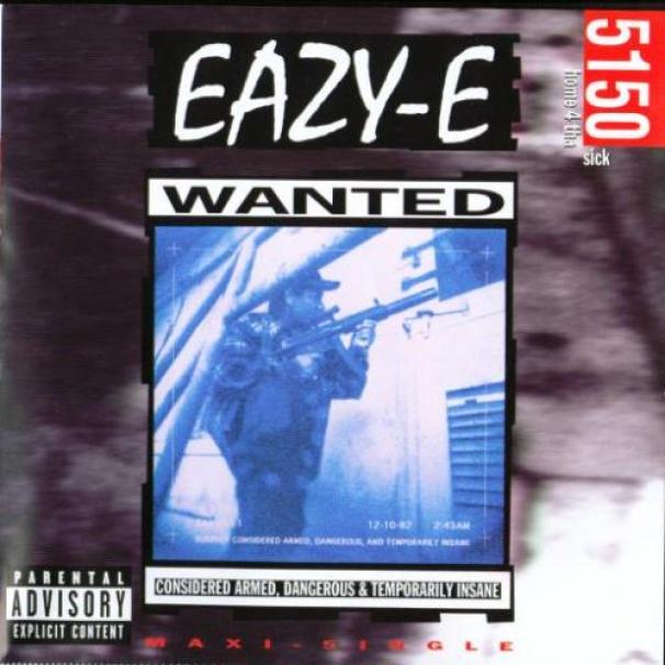 Eazy-E - 5150: Home 4 Tha Sick (1992)