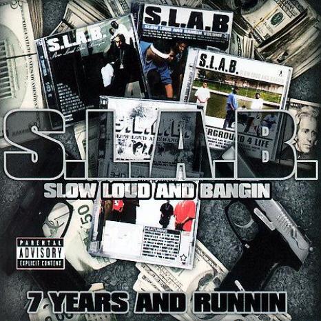 S.L.A.B. - 7 Years And Runnin' (2006)