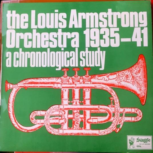 Louis Armstrong - A Chronological Study Of The Louis Armstrong Orchestra 1935-41 - Volume 1 (1969)