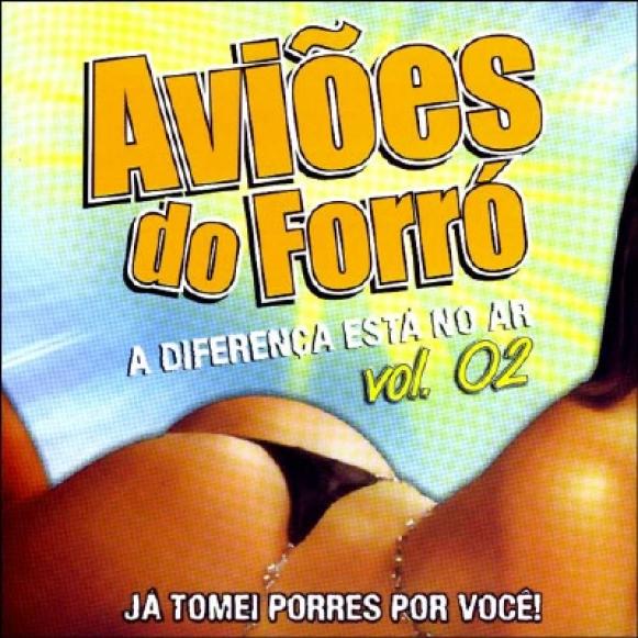 Aviões Do Forró - A Diferença Está No Ar - Volume 02 (2004)