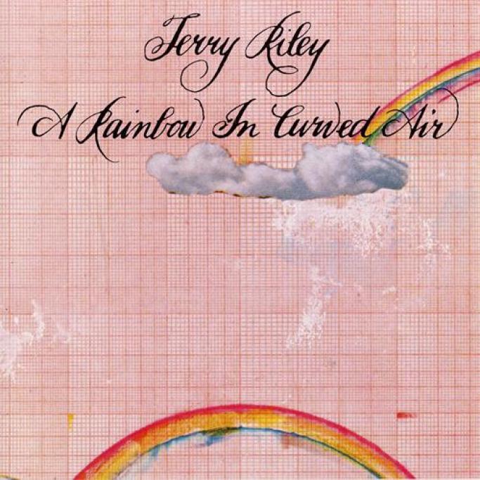 Terry Riley - A Rainbow In Curved Air (1969)