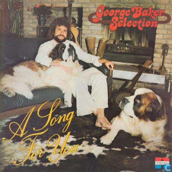 George Baker Selection - A Song For You (1975)