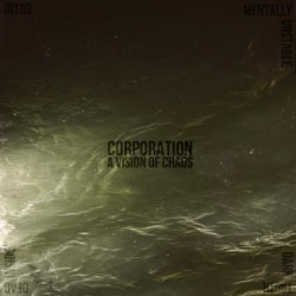 Corporation - A Vision Of Chaos (2014)