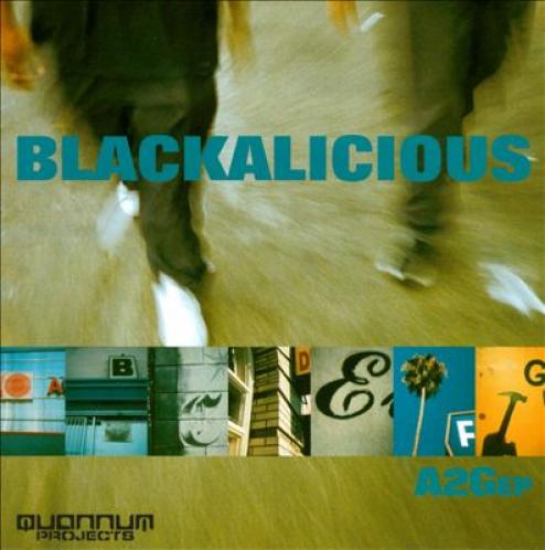 Blackalicious - A2G (1999)