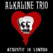 Alkaline Trio - Acoustic In London (2005)
