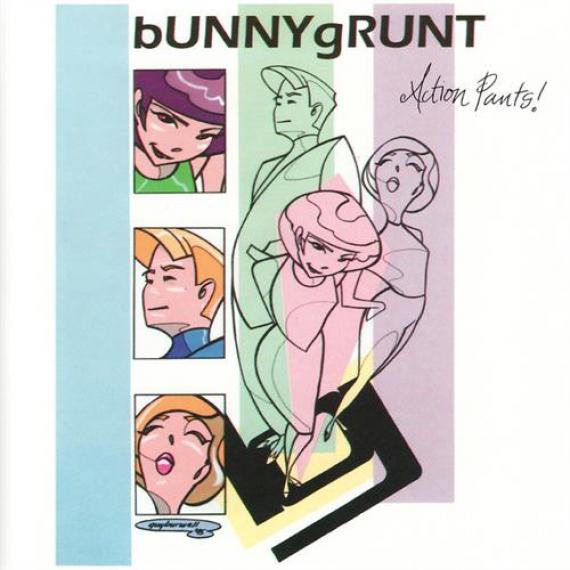 Bunnygrunt - Action Pants! (1995)