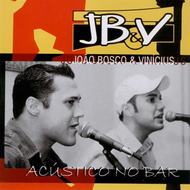 João Bosco & Vinícius - Acústico No Bar (2003)