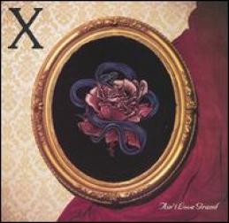 X - Ain't Love Grand (1985)