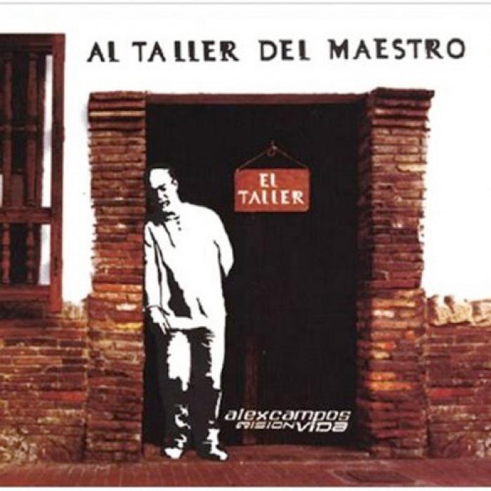 Alex Campos - Al Taller Del Maestro (2003)