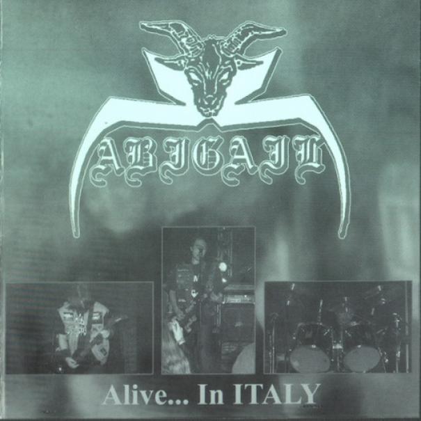 Abigail - Alive... In Italy (2005)