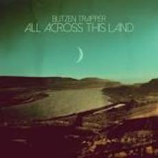Blitzen Trapper - All Across This Land (2015)