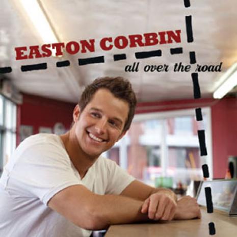 Easton Corbin - All Over The Road (2012)