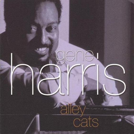 Gene Harris - Alley Cats (1999)