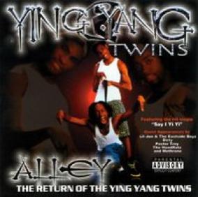 Ying Yang Twins - Alley: The Return Of The Ying Yang Twins (2002)