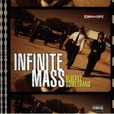 Infinite Mass - Alwayz Something (1997)
