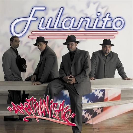 Fulanito - Americanizao (2001)