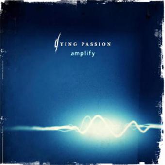 Dying Passion - Amplify (2012)