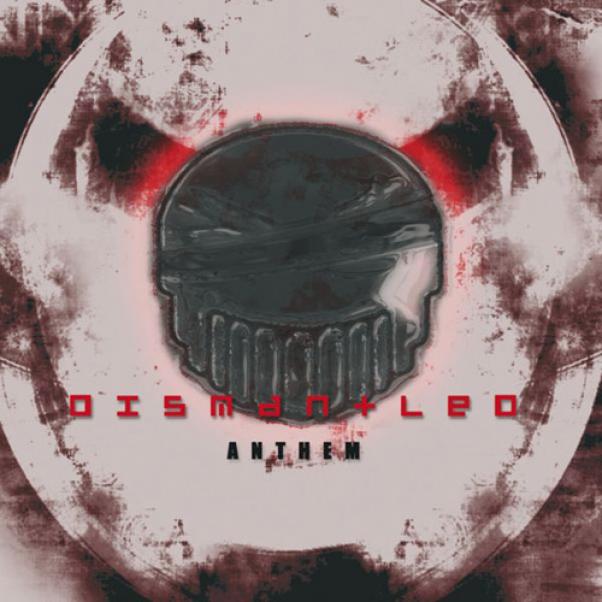 Dismantled - Anthem (2006)