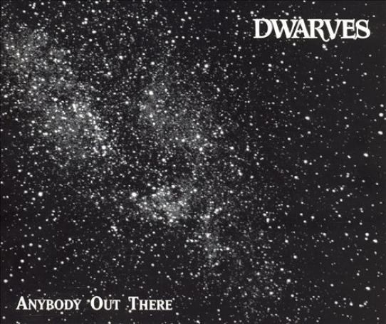 Dwarves - Anybody Out There (1993)