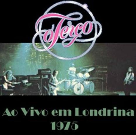 O Terço - Ao Vivo Em Londrina (1975)