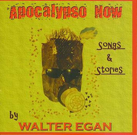 Walter Egan - Apocalypso Now (2002)