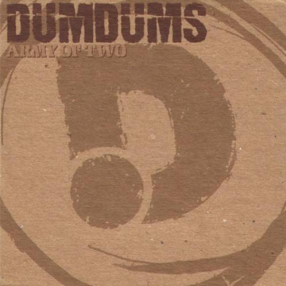 Dum Dums - Army Of Two (CD2) (2001)