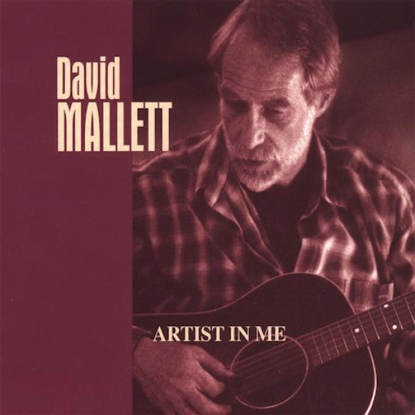David Mallett - Artist In Me (2003)