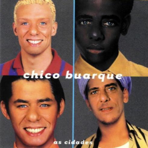 Chico Buarque - As Cidades (1998)