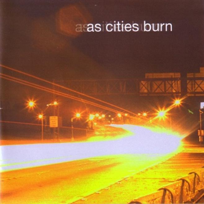 As Cities Burn - As Cities Burn (2003)