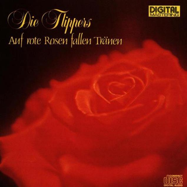 Die Flippers - Auf Rote Rosen Fallen Tränen (1985)