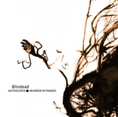Blindead - Autoscopia - Murder In Phazes (2008)