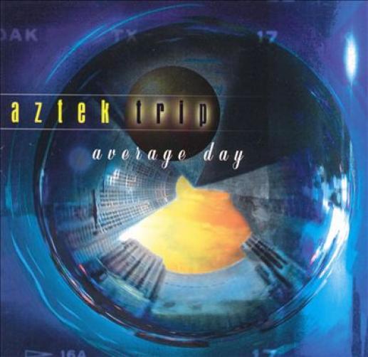 Aztek Trip - Average Day (2000)