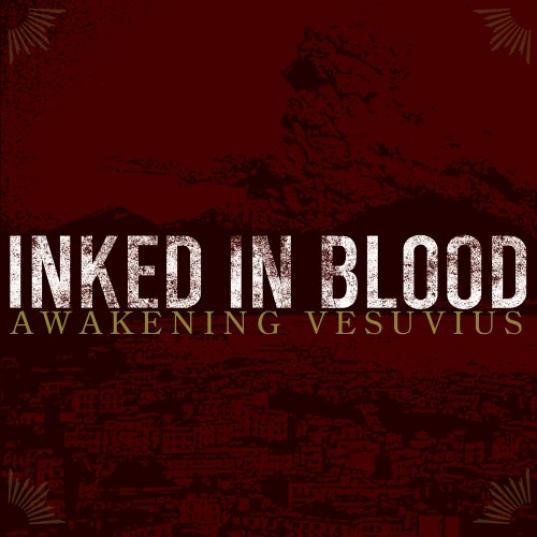 Inked In Blood - Awakening Vesuvius (2004)