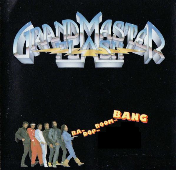 Grandmaster Flash - Ba-Dop-Boom-Bang (1987)