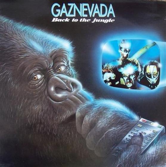 Gaznevada - Back To The Jungle (1985)