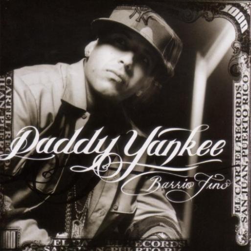 Daddy Yankee - Barrio Fino (2004)