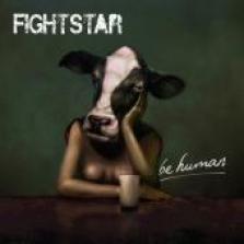 Fightstar - Be Human (2009)