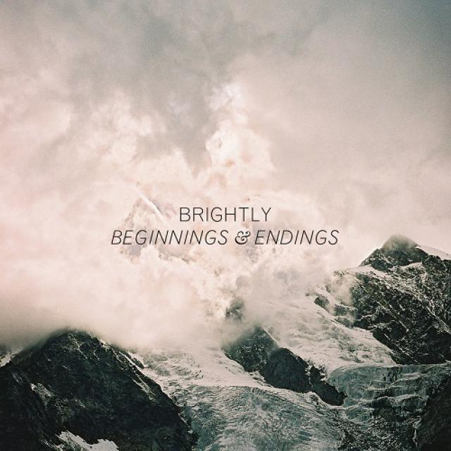 Brightly - Beginnings & Endings (2013)
