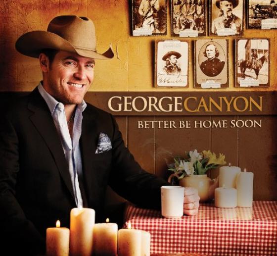 George Canyon - Better Be Home Soon (2011)