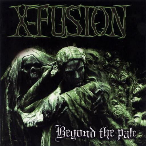 X-Fusion - Beyond The Pale (2004)