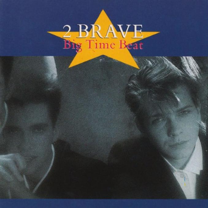 2 Brave - Big Time Beat (1989)