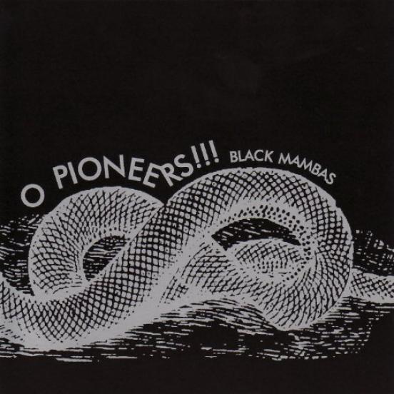 O Pioneers!!! - Black Mambas (2006)