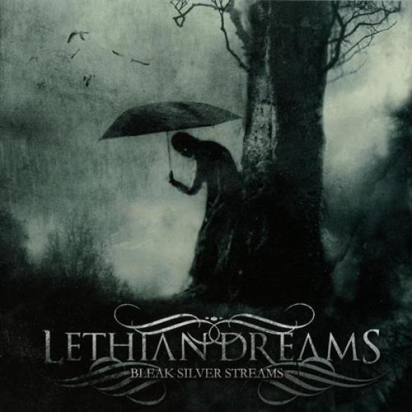 Lethian Dreams - Bleak Silver Streams (2009)