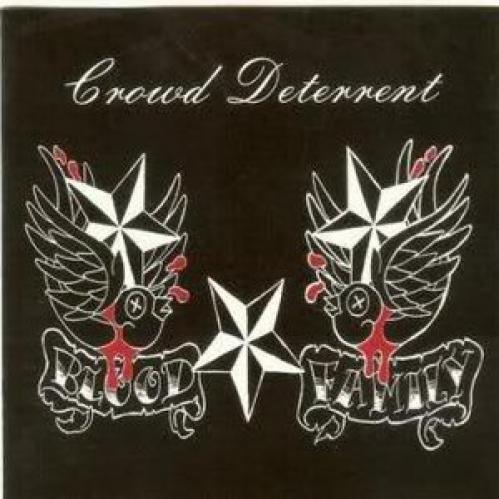 Crowd Deterrent - Blood And Family (2002)