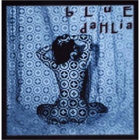 Blue Dahlia - Blue Dahlia (1996)