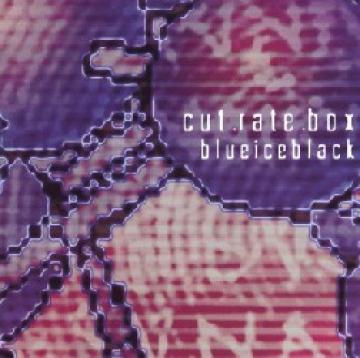 Cut.Rate.Box - Blueiceblack (1999)