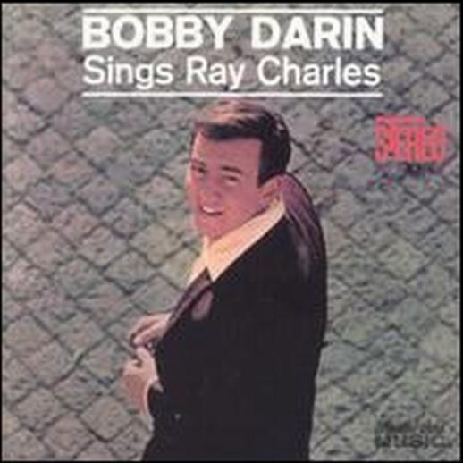 Bobby Darin - Bobby Darin Sings Ray Charles (1962)